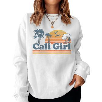 Cali Girl California Beach Summer Vacation Vintage 70S Retro Women Sweatshirt - Seseable
