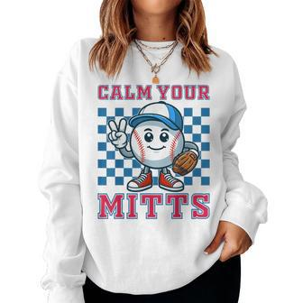 Calm Your Mitts Baseball Mom Baseball Fan Retro Game Days Women Sweatshirt - Monsterry CA