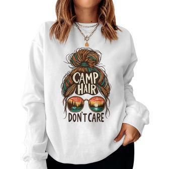 Camp Hair Don't Care Messy Bun Camping Camper Women Women Sweatshirt - Monsterry AU