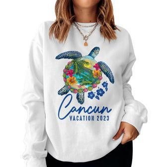 Cancun Sea Turtle Mexico Family Vacation 2023 Group Women Sweatshirt - Seseable