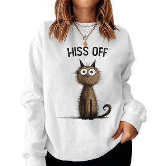 Cat Lover For Humor Hiss Off Meow Cat Women Sweatshirt - Monsterry UK