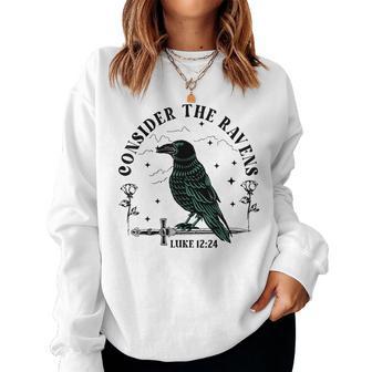 Christian Consider The Ravens Religious Bible Verse Faith Women Sweatshirt - Monsterry DE