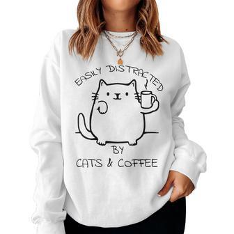 Coffee Cats Sayings Slogan Distracted Women Sweatshirt - Thegiftio UK