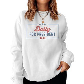 Dolly For President 2024 Retro Dolly Women Sweatshirt - Seseable