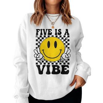 Five Is A Vibe 5Th Birthday Groovy Boys Girls 5 Years Old Women Sweatshirt - Monsterry
