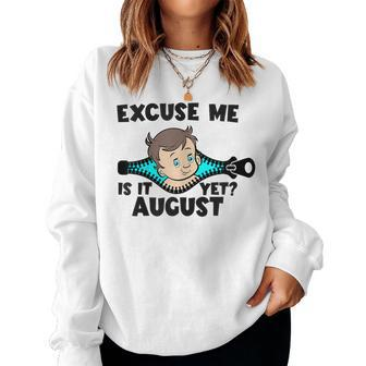Is It August Yet Baby Boy Pregnancy Announcement Mom Women Sweatshirt - Seseable