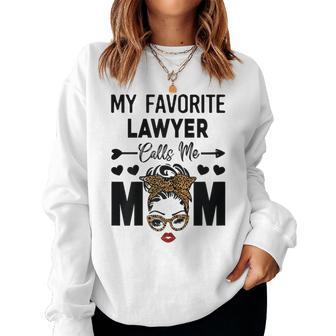 My Favorite Lawyer Calls Me Mom Women Sweatshirt - Seseable