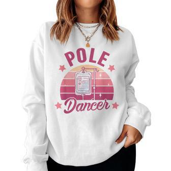 Oncology Nurse Chemo Day Cancer Warrior Pole Dancer Women Sweatshirt - Seseable