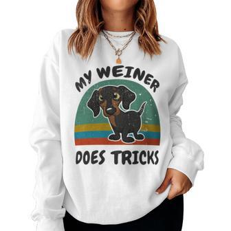 My Weiner-Dog Does Tricks Dachshund Women Sweatshirt - Monsterry