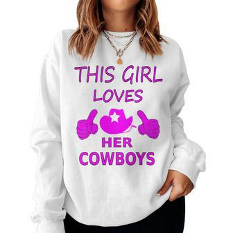 This Girl Loves Her Cowboys From Texas Women Sweatshirt - Monsterry