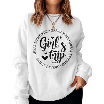 Girl's Trip 2023 Tolle Zeiten Tolle Erinnerungen Tolles Lachen Sweatshirt Frauen - Geschenkecke