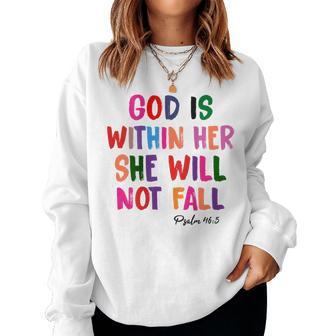 God Is Within Her She Will Not Fall Christian Bible Verse Women Sweatshirt | Mazezy