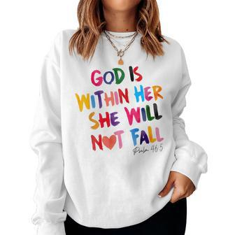 God Is Within Her She Will Not Fall Rainbow Women Sweatshirt - Monsterry