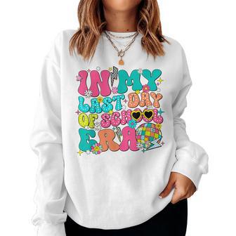 Graduate Groovy In My Last Day Of School Era Women Sweatshirt - Seseable