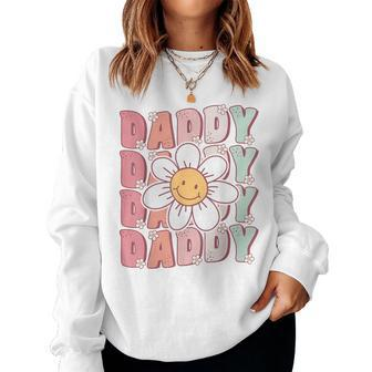 Groovy Daddy Matching Family Birthday Party Daisy Flower Women Sweatshirt - Seseable