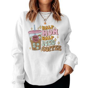 Half Mom Half Iced Coffee Women Sweatshirt - Seseable