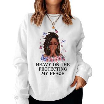Heavy On The Protecting My Peace Afro Black Woman Self-Care Women Sweatshirt - Monsterry UK