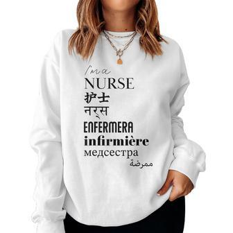 I'm A Nurse Women's Translated World Languages Women Sweatshirt - Monsterry CA