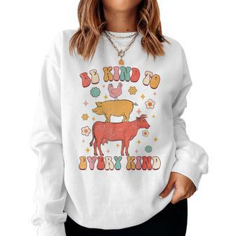 Be Kind To Every Kind Animal Lover Vegan Vegetarian Groovy Women Sweatshirt - Monsterry DE