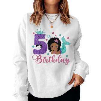 Mermaid Birthday Girl 5 Year Old Its My 5Th Birthday Mermaid Women Sweatshirt - Monsterry AU