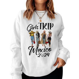 Mexico Girls Trip 2024 Birthday Squad Vacation Party Women Sweatshirt | Mazezy