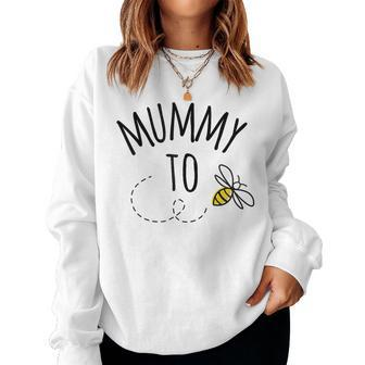 Mummy To Bee I'm Going To Be A Mum Pregnancy Announcement Women Sweatshirt - Thegiftio UK
