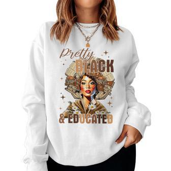 Pretty And Educated Black Teacher Black History Month Women Sweatshirt - Seseable