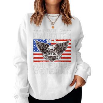 Proud Daughter Of A Us Air Force Veteran Patriotic Military Women Sweatshirt - Monsterry