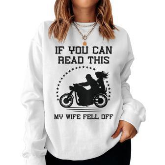 If You Can Read This My Wife Fell Off On Back Women Sweatshirt - Monsterry UK