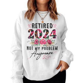 Retired 2024 Retirement For 2024 Floral Women Sweatshirt - Thegiftio UK