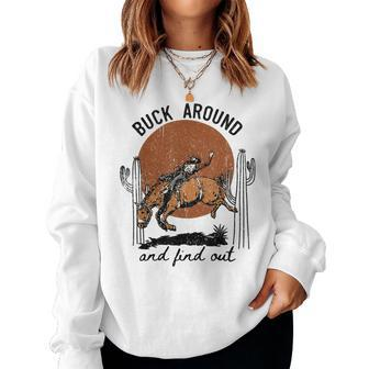 Retro Cowboy Bucking Horse Buck Around And Find Out Western Women Sweatshirt - Monsterry DE