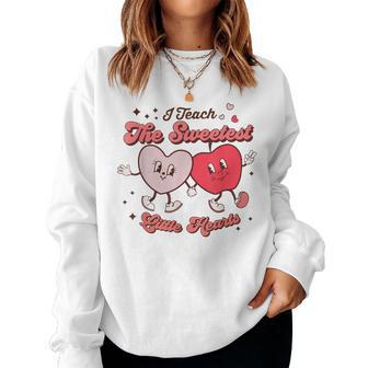Retro Groovy I Teach The Sweetest Hearts Valentines Teachers Women Sweatshirt - Monsterry AU