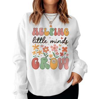 Retro Helping Little Minds Grow Flowers Kindergarten Teacher Women Sweatshirt - Monsterry