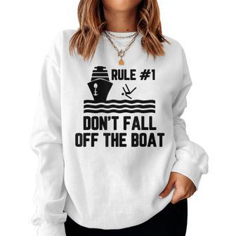 Rule 1 Don't Fall Off The Boat Boating Women Sweatshirt - Monsterry DE