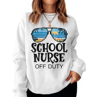 School Nurse Off Duty Sunglasses Beach Summer Women Sweatshirt - Monsterry