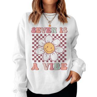 Seven Is A Vibe Cute Groovy 7Th Birthday Party Daisy Flower Women Sweatshirt - Monsterry