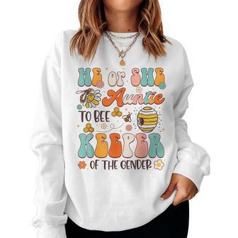 He Or She Auntie To Bee Keeper Of The Gender Reveal Groovy Women Sweatshirt | Mazezy DE