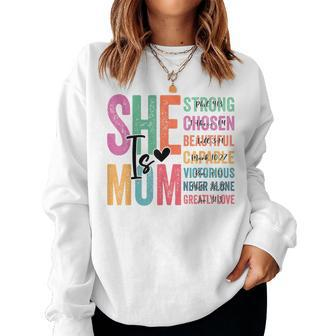 She Is Mom Strong Chosen Beautiful Capable Victorious Women Sweatshirt - Seseable