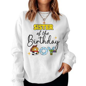 Sister Toy Birthday Boy Story Sister Of The Birthday Boy Women Sweatshirt - Monsterry AU