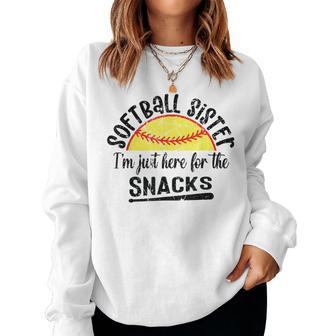 Softball Sister I'm Just Here For The Snacks Softball Women Sweatshirt - Monsterry
