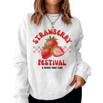 Strawberry Festival A Berry Good Time Fruit Season Women Women Sweatshirt - Monsterry DE