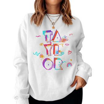 Taylor Girl First Name Personalized Groovy Women Sweatshirt - Thegiftio UK