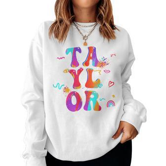 Taylor Girl First Name Personalized Groovy Women Sweatshirt | Seseable UK