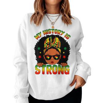 My History Is Strong Little Melanin Princess Black Girl Bhm Women Sweatshirt - Seseable