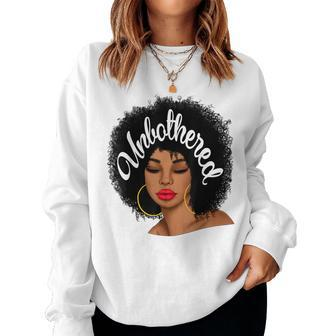 Unbothered African American Black Girl Afro Queen Women Sweatshirt | Mazezy AU