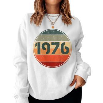 Vintage 1976 Birthday For 1976 Birthday Women Sweatshirt - Monsterry DE