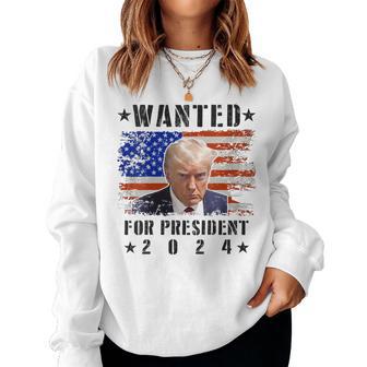 Wanted Donald Trump For President 2024 Trump Shot Flag Women Sweatshirt - Monsterry CA