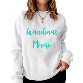 In A World Full Of Grandmas Be A Mimi Grandmother Mom Women Sweatshirt - Monsterry UK