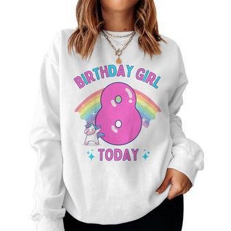 Youth Birthday Girl 8 Today 8Th Birthday Unicorn Rainbow Women Sweatshirt - Thegiftio UK