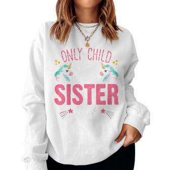 Youth Only Child Big Sister 2024 Cute Unicorn For Girls Toddlers Women Sweatshirt - Seseable